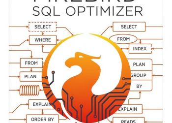 "Secrets of Firebird SQL Optimizer" is now available for pre-order at 50% off